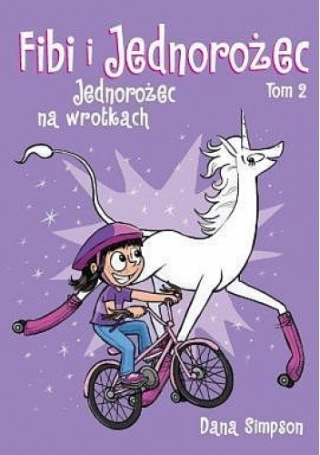 Fibi i jednorożec. Tom 2 - Dana Simpson