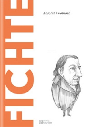 Fichte. Absolut i wolność - Guido Frilli