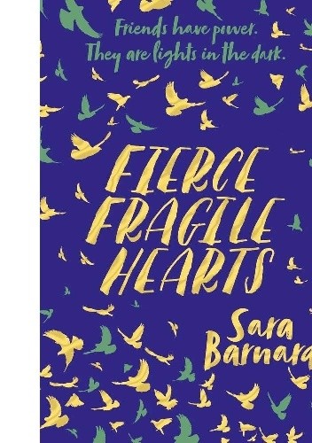 Fierce Fragile Hearts - Sara Barnard