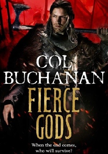 Fierce Gods - Col Buchanan
