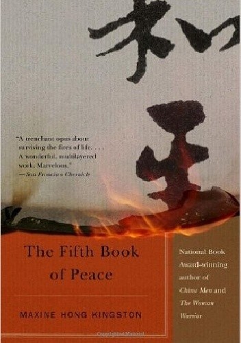 Fifth Book of Peace - Maxine Hong Kingston