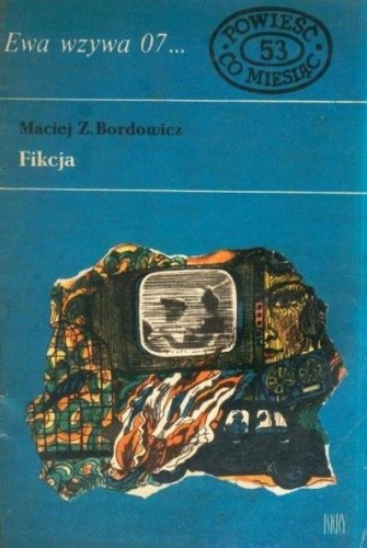 Fikcja - Maciej Zenon Bordowicz