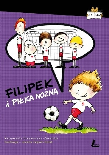 Filipek i piłka nożna - Małgorzata Strękowska-Zaremba