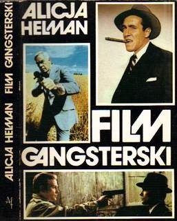 Film gangsterski - Alicja Helman