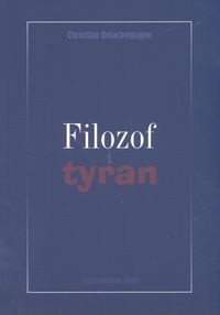 Filozof i tyran - Christian Delacampagne
