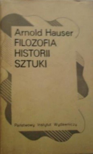 Filozofia historii sztuki - Arnold Hauser