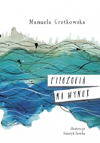 Filozofia na wynos - Manuela Gretkowska