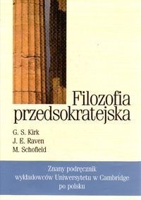 Filozofia przedsokratejska. Studium krytyczne z wybranymi tekstami - Geoffrey Kirk