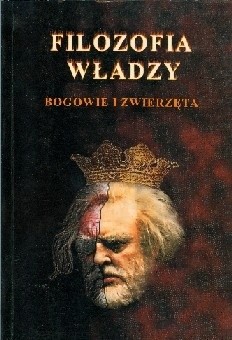 Filozofia władzy. Bogowie i Zwierzęta - Piotr Owcarz