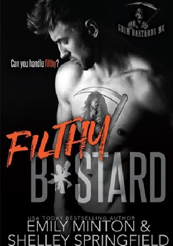 Filthy Bastard - Emily Minton