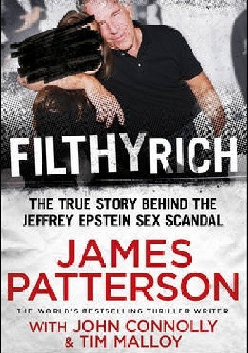 Filthy Rich - James Patterson