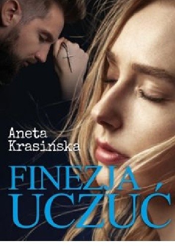 Finezja uczuć - Aneta Krasińska
