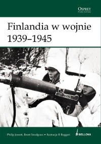 Finlandia w wojnie 1939-1945 - Philip Jowett