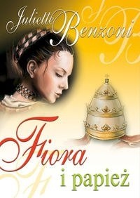 Fiora i Papież - Juliette Benzoni