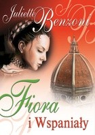 Fiora i Wspaniały - Juliette Benzoni
