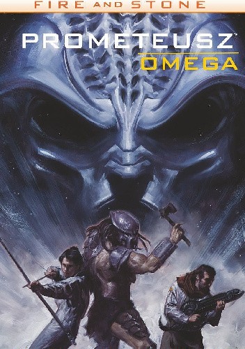Fire and Stone: Prometeusz Omega - Kelly Sue DeConnick