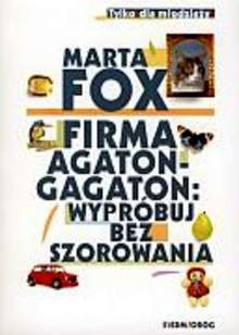 Firma Agaton-Gagaton: wypróbuj bez szorowania - Marta Fox