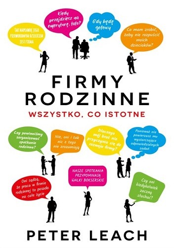 Firmy rodzinne. Wszystko co istotne - Peter Leach
