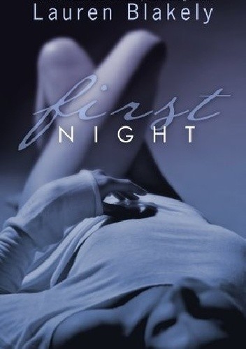 First Night - Lauren Blakely