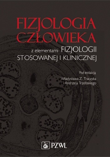 Fizjologia człowieka z elementami fizjologii stosowanej i klinicznej - praca zbiorowa
