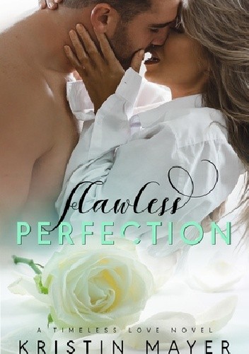 Flawless Perfection - Kristin Mayer