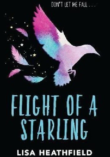 Flight of a Starling - Lisa Heathfield