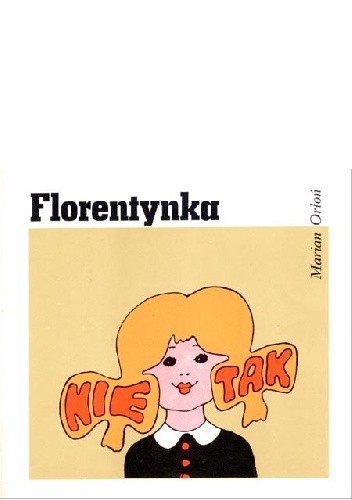Florentynka - Marian Orłoń
