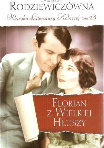 Florian z Wielkiej Hłuszy - Maria Rodziewiczówna