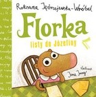 Florka. Listy do Józefiny - Roksana Jędrzejewska-Wróbel