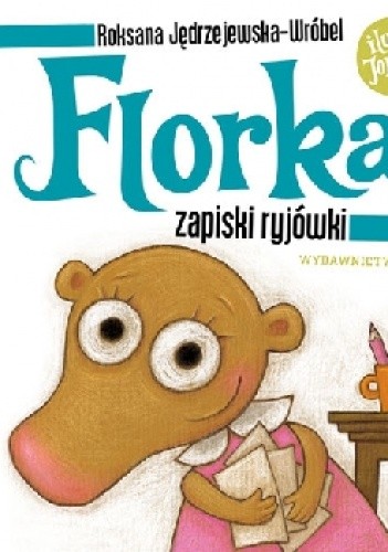 Florka. Zapiski ryjówki - Roksana Jędrzejewska-Wróbel