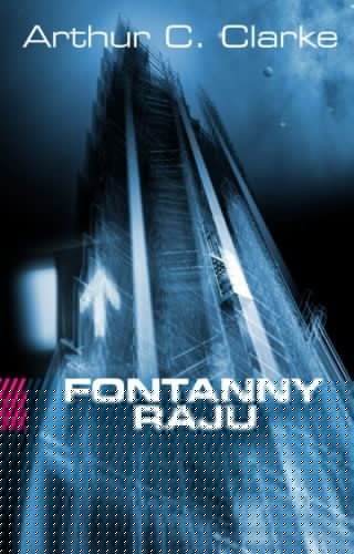 Fontanny raju - Arthur C. Clarke