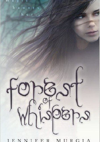 Forest of Whispers - Jennifer Murgia