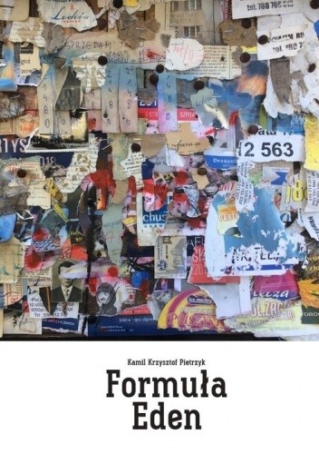 Formuła Eden - Kamil Krzysztof Pietrzyk