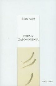 Formy zapomnienia - Marc Augé