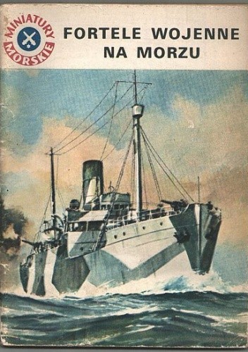 Fortele wojenne na morzu - Stanisław Bernatt