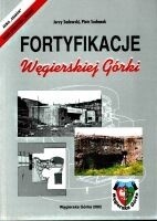 Fortyfikacje Węgierskiej Górki - Piotr Suchanek