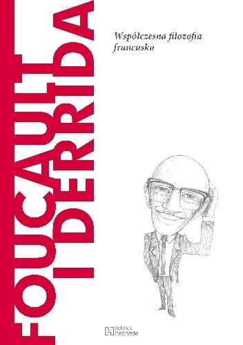 Foucault i Derrida. Współczesna filozofia francuska - Miguel Morey