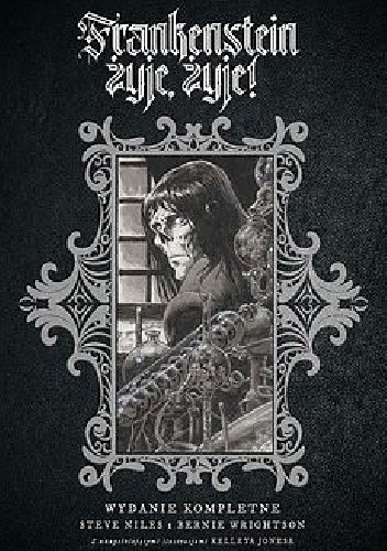 Frankenstein żyje, żyje! - Steve Niles