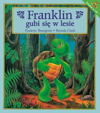 Franklin gubi się w lesie - Paulette Bourgeois