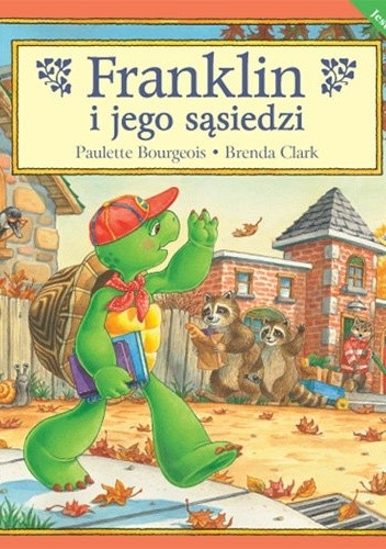 Franklin i jego sąsiedzi - Paulette Bourgeois