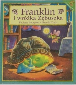 Franklin i wróżka Zębuszka - Paulette Bourgeois