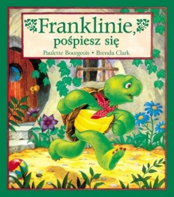Franklinie, pośpiesz się - Paulette Bourgeois