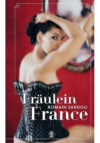 Fräulein France - Romain Sardou