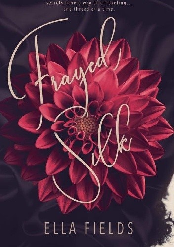 Frayed Silk - Ella Fields