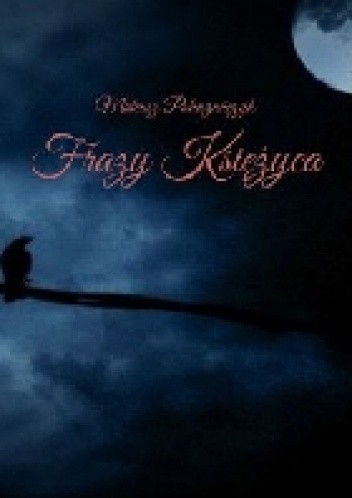 Frazy Księżyca - Mateusz Połuszańczyk