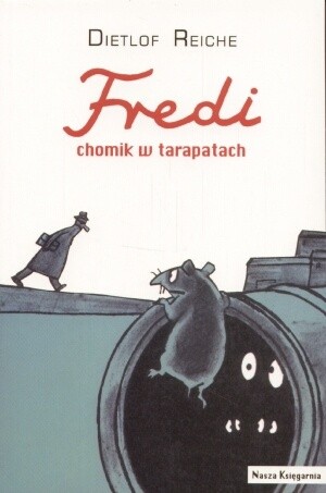 Fredi, chomik w tarapatach - Dietlof Reiche
