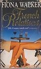 French Relations - Fiona Walker