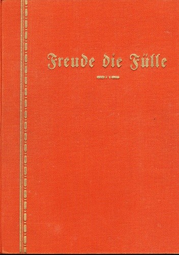 Freude die Fülle, Liederbuch der deutschen christlichen Mannesjugend - praca zbiorowa