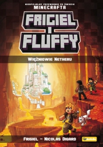 Frigiel i Fluffy. Więźniowie Netheru - Nicolas Digard