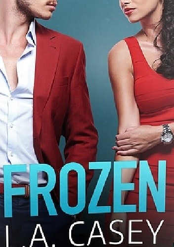 Frozen - L.A. Casey